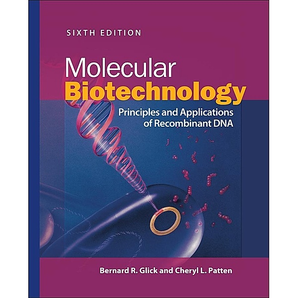 Molecular Biotechnology / ASM, Bernard R. Glick, Cheryl L. Patten