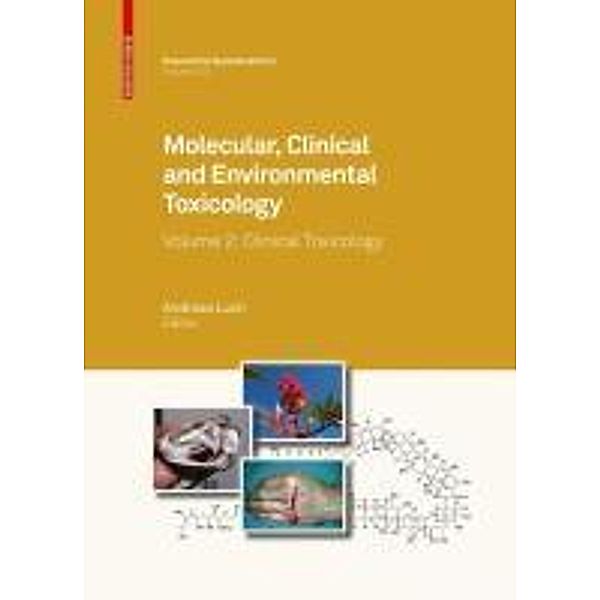 Molecular, Clinical and Environmental Toxicology / Experientia Supplementum Bd.100, Andreas Luch