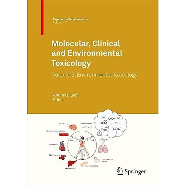 Molecular, Clinical and Environmental Toxicology / Experientia Supplementum Bd.101, Andreas Luch