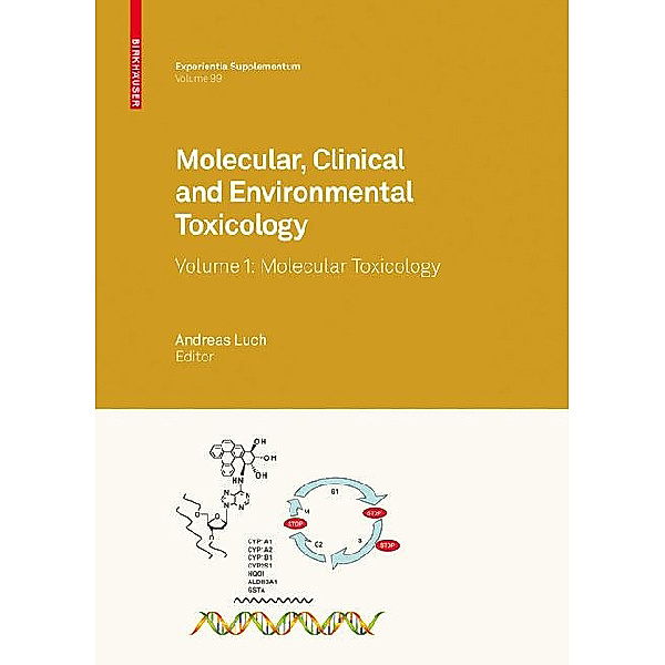 Molecular, Clinical and Environmental Toxicology: Vol.1 Molecular, Clinical and Environmental Toxicology