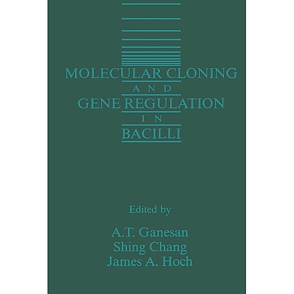 Molecular Cloning and Gene Regulation in Bacilli