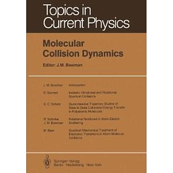 Molecular Collision Dynamics / Topics in Current Physics Bd.33