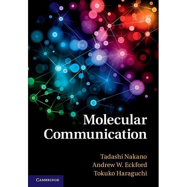 Molecular Communication, Tadashi Nakano