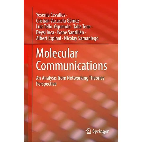 Molecular Communications, Yesenia Cevallos, Cristian Vacacela Gómez, Luis Tello-Oquendo, Talia Tene, Deysi Inca, Ivone Santillán, Albert Espinal, Nicolay Samaniego