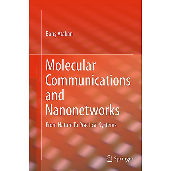 Molecular Communications and Nanonetworks, Baris Atakan