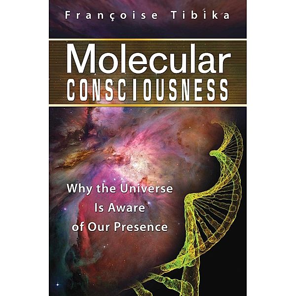 Molecular Consciousness, Françoise Tibika