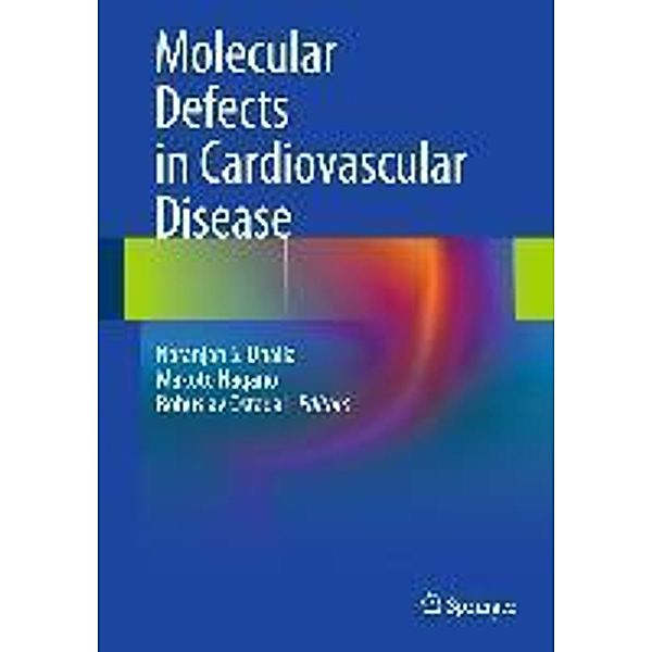 Molecular Defects in Cardiovascular Disease, Makoto Nagano, Bohuslav Ostadal