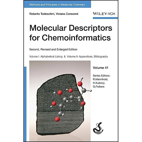 Molecular Descriptors for Chemoinformatics / Methods and Principles in Medicinal Chemistry Bd.41, Roberto Todeschini, Viviana Consonni