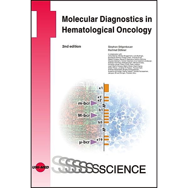 Molecular Diagnostics in Hematological Oncology / UNI-MED Science, Stephan Stilgenbauer, Hartmut Döhner