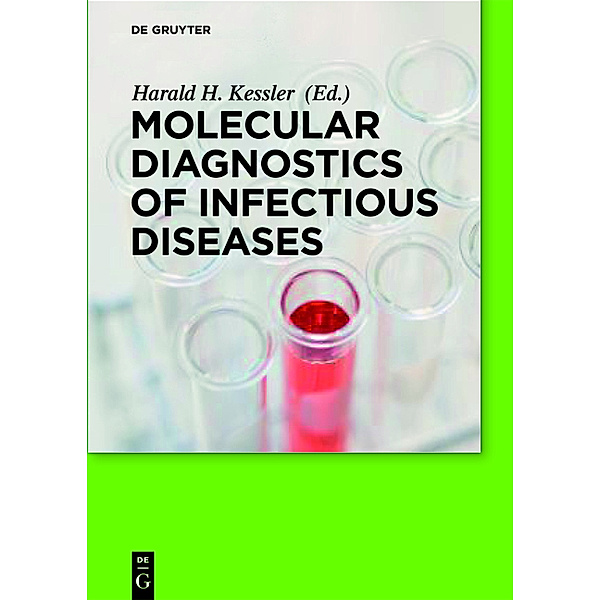 Molecular Diagnostics of Infectious Diseases, Harald H. Kessler