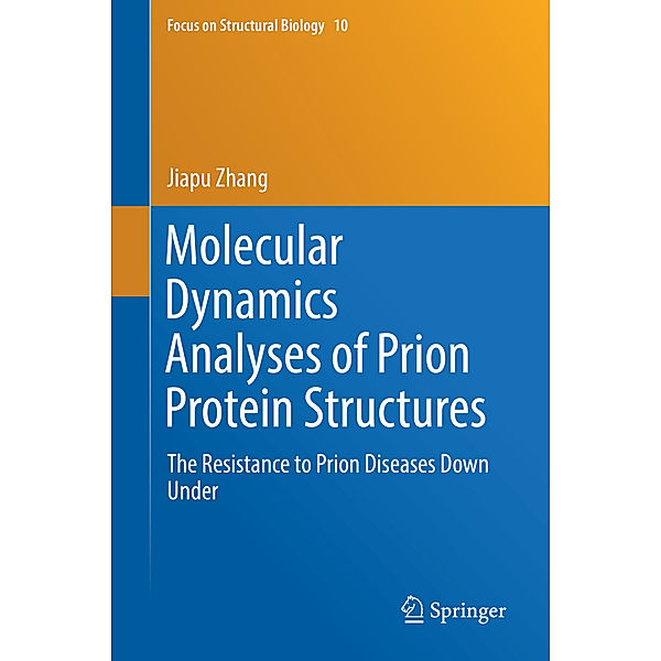 Molecular Dynamics Analyses of Prion Protein Structures, Jiapu Zhang