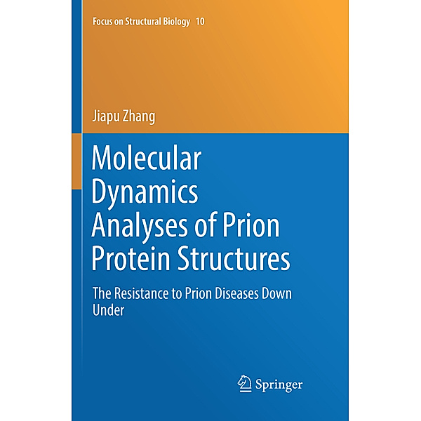 Molecular Dynamics Analyses of Prion Protein Structures, Jiapu Zhang