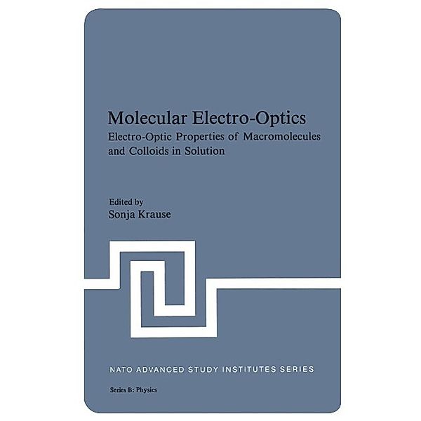 Molecular Electro-Optics / NATO Science Series B: Bd.64