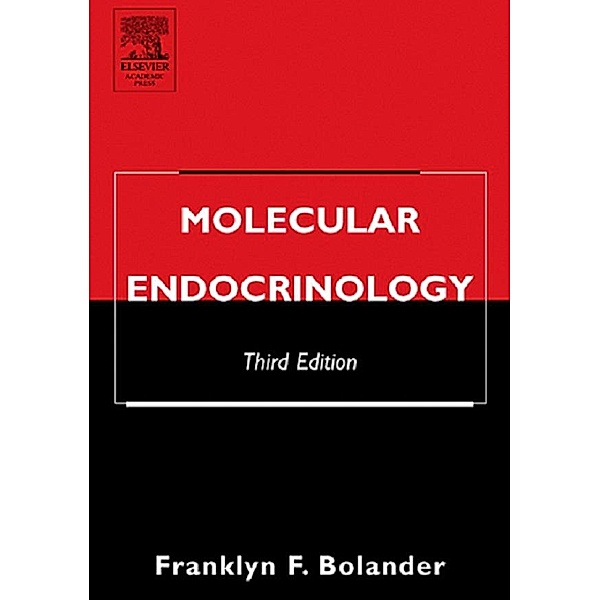 Molecular Endocrinology, Franklyn F. Bolander