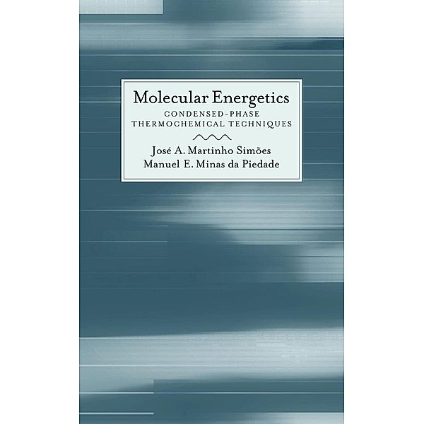 Molecular Energetics, Jos'e A. Martinho Sim~oes, Manuel Minas Da Piedade