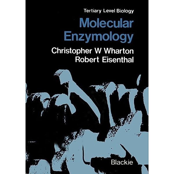 Molecular Enzymology / Tertiary Level Biology, Christopher W. Wharton