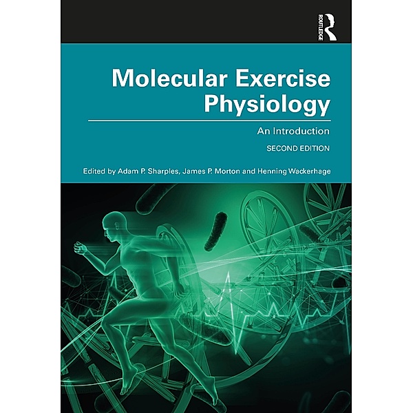 Molecular Exercise Physiology, Adam Sharples