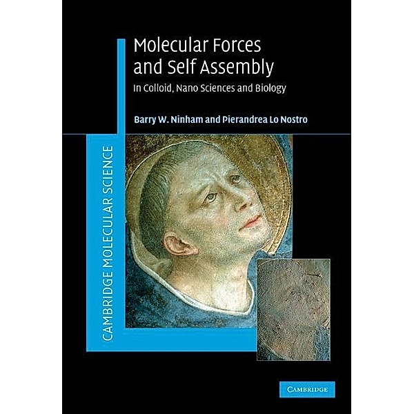 Molecular Forces and Self Assembly / Cambridge Molecular Science, Barry W. Ninham