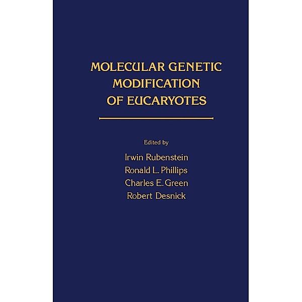 Molecular Genetic Modification of Eucaryotes