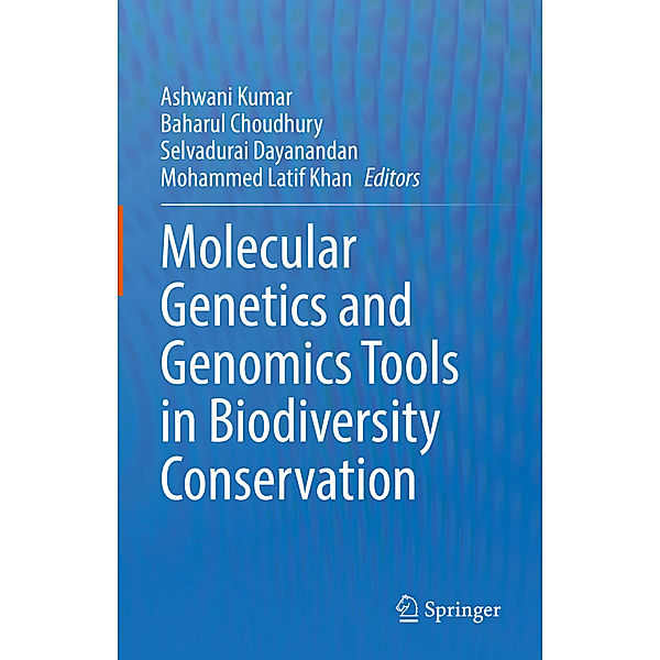 Molecular Genetics and Genomics Tools in Biodiversity Conservation