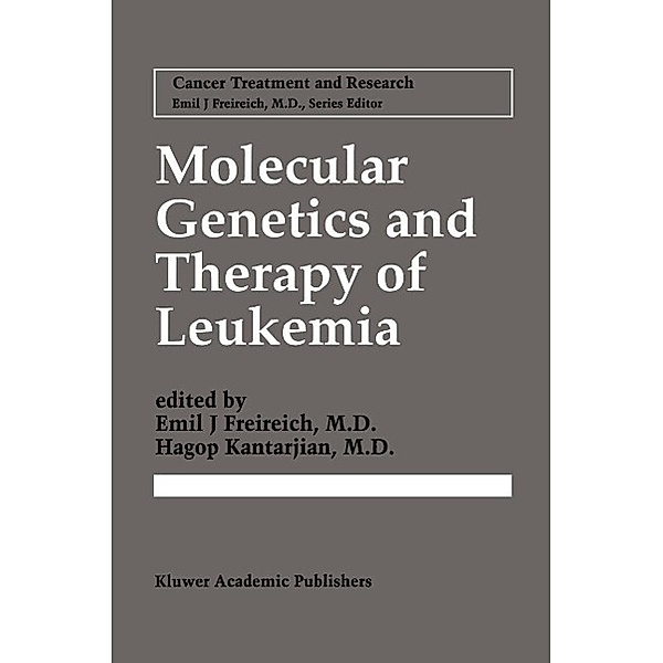 Molecular Genetics and Therapy of Leukemia / Cancer Treatment and Research Bd.84