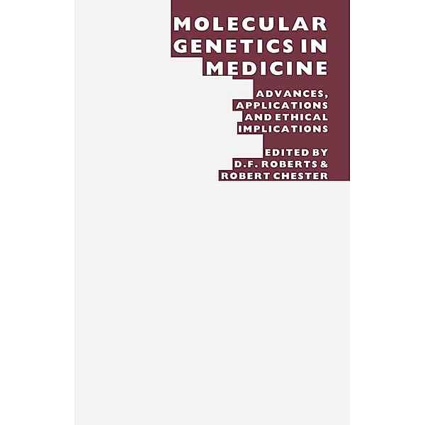 Molecular Genetics in Medicine, D. F. Roberts