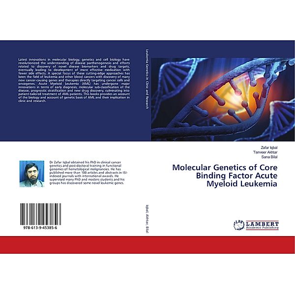 Molecular Genetics of Core Binding Factor Acute Myeloid Leukemia, Zafar Iqbal, Tanveer Akhtar, Sana Bilal
