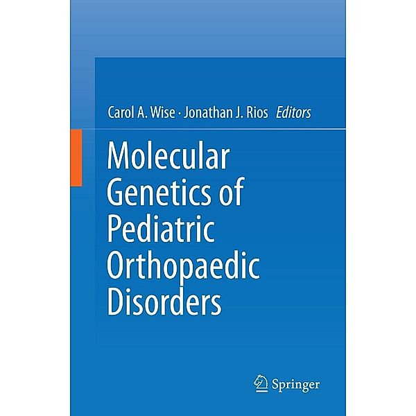 Molecular Genetics of Pediatric Orthopaedic Disorders