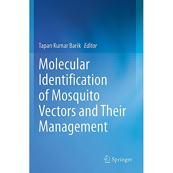 Molecular Identification of Mosquito Vectors and Their Management