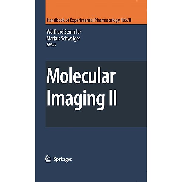 Molecular Imaging II / Handbook of Experimental Pharmacology Bd.185/2