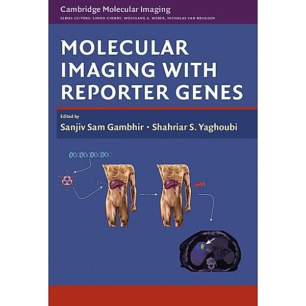 Molecular Imaging with Reporter Genes / Cambridge Molecular Imaging Series, Sanjiv Sam Gambhir