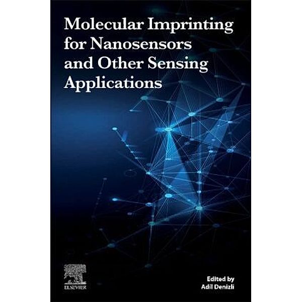 Molecular Imprinting for Nanosensors and Other Sensing Applications