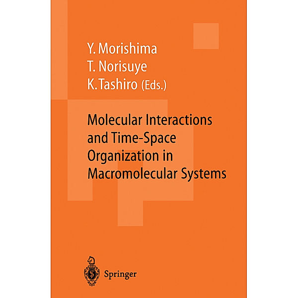 Molecular Interactions and Time-Space Organization in Macromolecular Systems