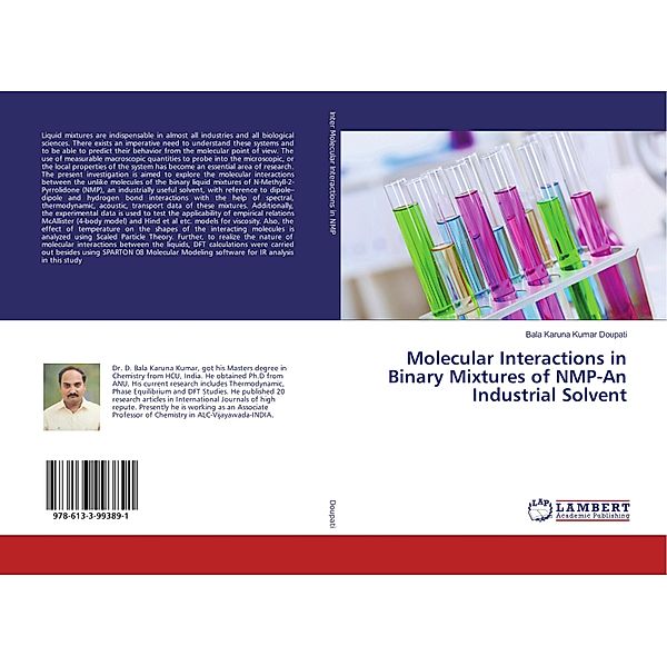 Molecular Interactions in Binary Mixtures of NMP-An Industrial Solvent, Bala Karuna Kumar Doupati