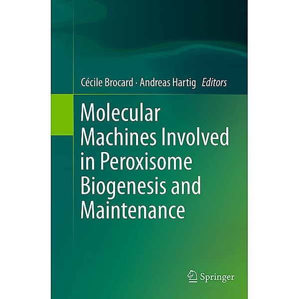 Molecular Machines Involved in Peroxisome Biogenesis and Maintenance