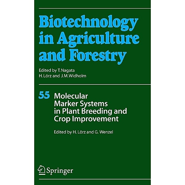 Molecular Marker Systems in Plant Breeding and Crop Improvement / Biotechnology in Agriculture and Forestry Bd.55