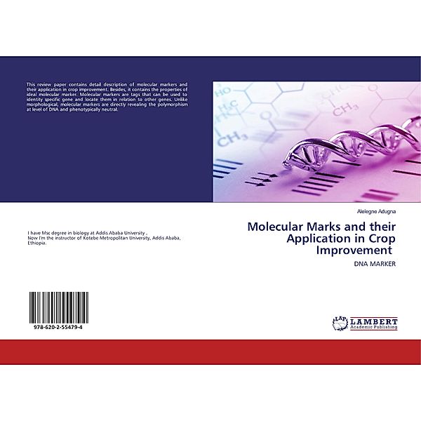 Molecular Marks and their Application in Crop Improvement, Alelegne Adugna
