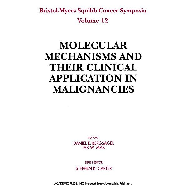 Molecular Mechanisms and Their Clinical Application in Malignancies