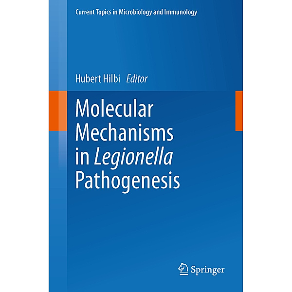 Molecular Mechanisms in Legionella Pathogenesis