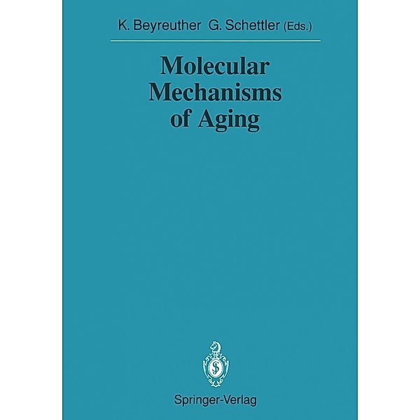 Molecular Mechanisms of Aging / Sitzungsberichte der Heidelberger Akademie der Wissenschaften Bd.1990 / 1990/2