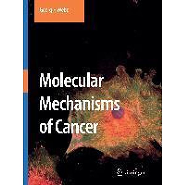 Molecular Mechanisms of Cancer, G. F. Weber