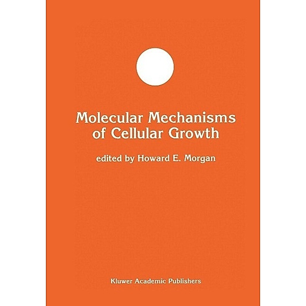 Molecular Mechanisms of Cellular Growth / Developments in Molecular and Cellular Biochemistry Bd.7