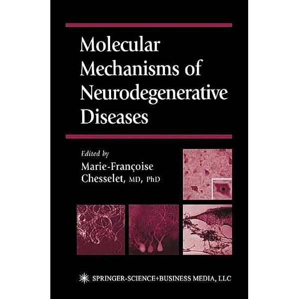 Molecular Mechanisms of Neurodegenerative Diseases / Contemporary Clinical Neuroscience