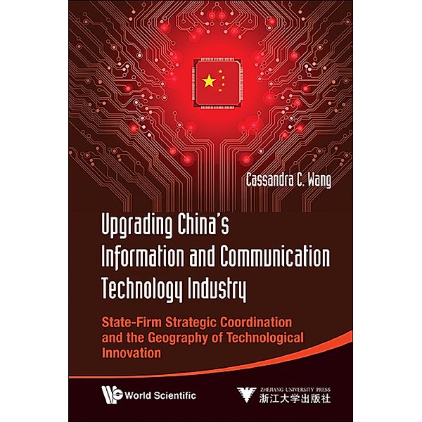 MOLECULAR MEDICINE AND MEDICINAL CHEMISTRY: Upgrading China's Information And Communication Technology Industry: State-firm Strategic Coordination And The Geography Of Technological Innovation, Cassandra C Wang