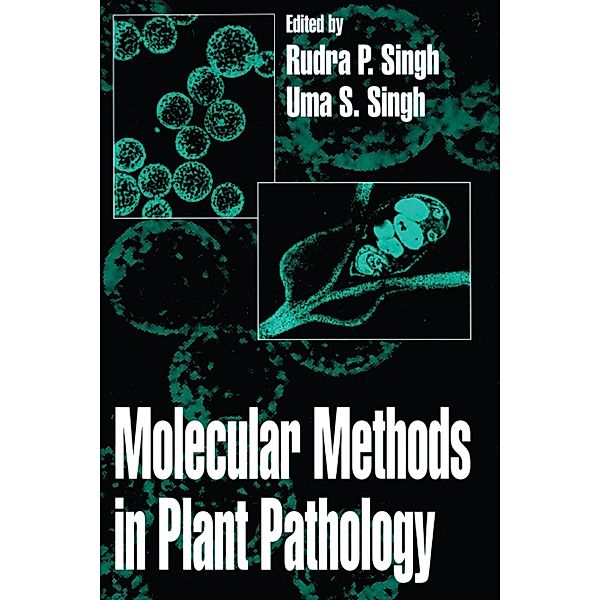 Molecular Methods in Plant Pathology, Uma. S. Singh, Rudra P. Singh