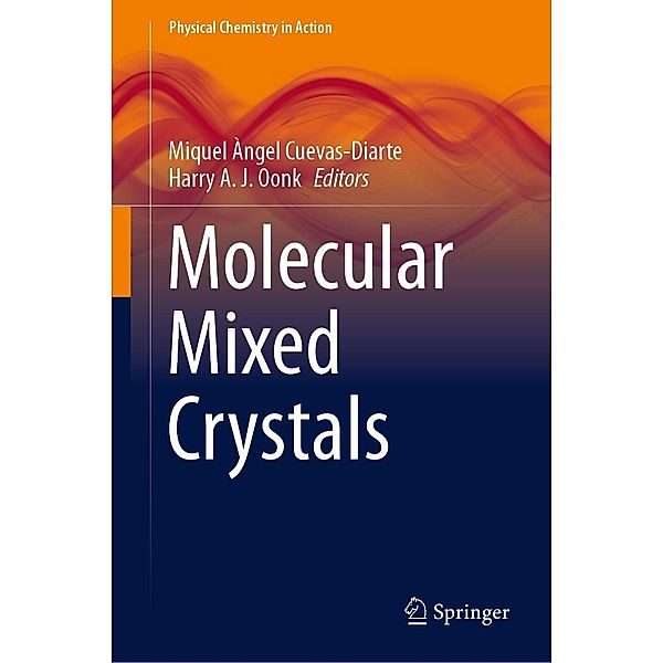 Molecular Mixed Crystals / Physical Chemistry in Action