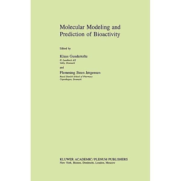 Molecular Modeling and Prediction of Bioactivity, Klaus Gundertofte, Fleming Steen Joregensen