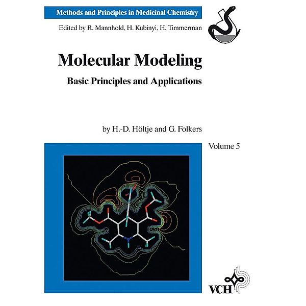 Molecular Modeling / Methods and Principles in Medicinal Chemistry Bd.5, Hans-Dieter Höltje, Gerd Folkers