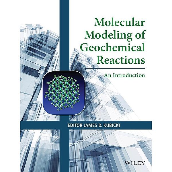 Molecular Modeling of Geochemical Reactions