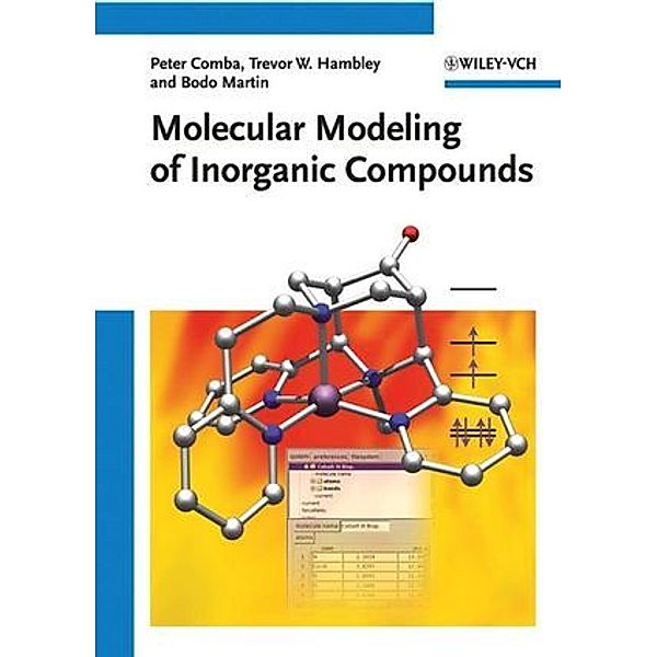 Molecular Modeling of Inorganic Compounds, w. CD-ROM, Peter Comba, Trevor W. Hambley